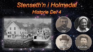 Stensethn i Holmedal Historie Del 4 [upl. by Felipa]