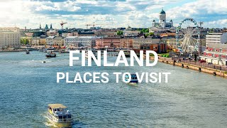 10 Places To Visit In Finland  Travel Video [upl. by Hebner]