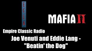 Mafia II Mafia 2  Empire Classic Radio  Joe Venuti and Eddie Lang  quotBeatin the Dogquot [upl. by Akemeuwkuhc]