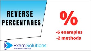 Reverse percentages  GCSE Maths Level 46  ExamSolutions [upl. by Tirb]