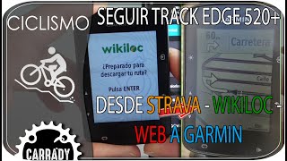 Seguir track Garmin Edge 520 plus con Wikiloc strava y gpx [upl. by Nauqel]