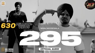 295 Official Audio  Sidhu Moose Wala  The Kidd  Moosetape On JKDSERIES [upl. by Delamare779]