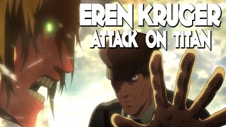 Attack on Titan  Eren Kruger  A Character Study [upl. by Nednil]