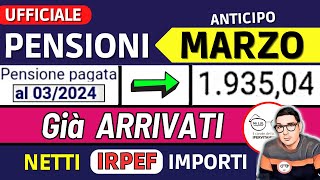 ANTICIPO⚡️ PENSIONI MARZO 2024 ➡ CEDOLINI IMPORTI GIà ARRIVATI ❗️ VERIFICA NUOVI NETTI AUMENTI IRPEF [upl. by Eneres]