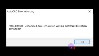 How To Fix AutoCAD FATAL ERROR Unhandled Access Violation Writing 0x9e0fd3c Exception at 9e0fd3ch [upl. by Emoryt]