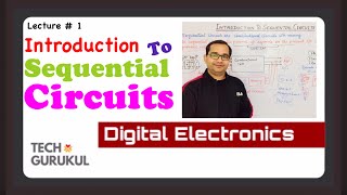 1 Introduction To Sequential Circuits  Tech Gurukul By Dinesh Arya [upl. by Quenby]