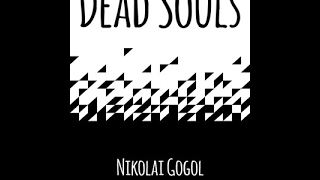 Dead Souls by Nikolai Gogol Part 1 Audiobook [upl. by Zerla]