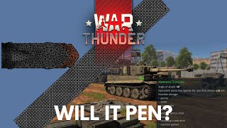 Will It Pen  WarThunder Penetration Analysis [upl. by Analeh]