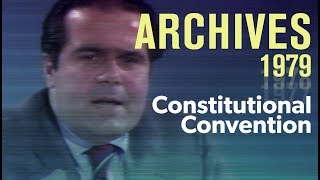 A constitutional convention How well would it work — with Antonin Scalia 1979  ARCHIVES [upl. by Meadows119]