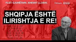 Shqipja është Ilirishtja e re Flet gjuhëtari Xhevat Lloshi  Shqip nga Rudina Xhunga [upl. by Mailliwnhoj]