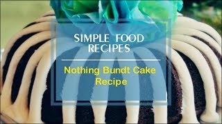 Nothing Bundt Cake Recipe [upl. by Balling]