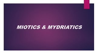 Miotics amp Mydriatics pptxOphthalmologyPharmacology [upl. by Nerrak]