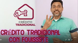 🟢Crédito TRADICIONAL FOVISSSTE 2021🟢 BASES del CRÉDITO [upl. by Hertzfeld955]