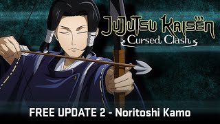 JUJUTSU KAISEN CURSED CLASH  Kamo Noritoshi FREE Update 2 [upl. by Noterb915]