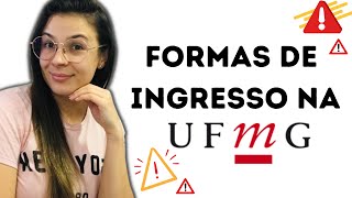 FORMAS DE INGRESSO DA UFMG COMO INGRESSAR NA UFMG  TUDO SOBRE UFMG [upl. by Deraj]