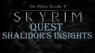 Skyrim Quest  Shalidors Insights [upl. by Peskoff]