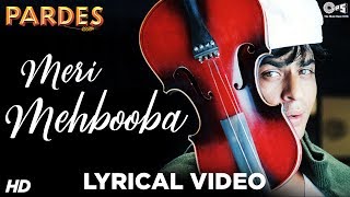 Meri Mehbooba Lyrical  Pardes  Shahrukh Khan amp Mahima  Kumar Sanu amp Alka Yagnik  Shahrukh Hits [upl. by Einra]