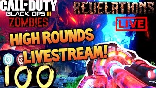 REVELATIONS ROUND 100 LIVESTREAM  Black Ops 3 Zombies Revelations High Round Strategy Live [upl. by Phemia]