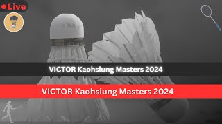 VICTOR Kaohsiung Masters 2024 [upl. by Ardnikal]