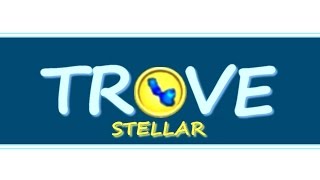 Trove Fr  Arc Stellar [upl. by Isdnyl]