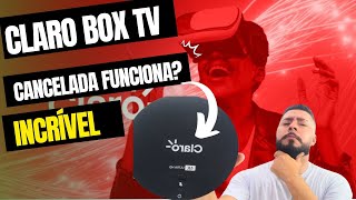 INCRÍVELCLARO BOX TV cancelada FUNCIONA [upl. by Aniaz965]