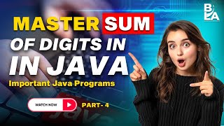 How to Master Sum of Digits in Java  Java Programs You NEED [upl. by Odraccir]