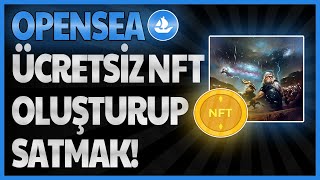 Opensea Hesap Açma NFT nasıl oluşturulur Openseade tamamen ücretsiz NFT satmak [upl. by Htebzile]