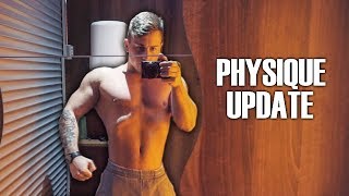 HOW IM CURRENTLY LOOKINGPhysique Reveal [upl. by Dryden]