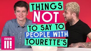 Things Not To Say To People With Tourettes Syndrome [upl. by Einnig]