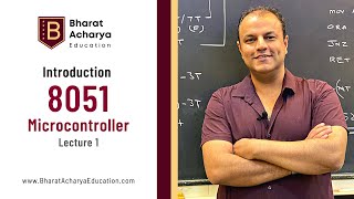 Introduction to 8051 Microcontroller  Part 1  Bharat Acharya Education [upl. by Itsur]