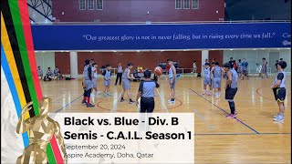 Black vs Blue  Div B Semis  CAIL Season 1  20 Sep 24 [upl. by Larimer]