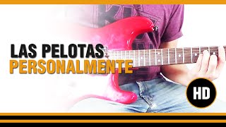 Como tocar Personalmente de Las Pelotas en Guitarra electrica acustica o clasica CLASE TUTORIAL [upl. by Alikam]