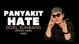 PANYAKIT HATE  DOEL SUMBANG OFFICIAL MUSIC VIDEO [upl. by Yenettirb]