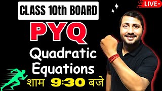 Chapter 4 Quadratic Equations Previous Years Questions Class 10 I Class 10 Maths PYQs by RajeevSir [upl. by Arykat774]