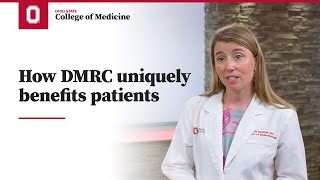 How DMRC uniquely benefits patients  Ohio State College of Medicine [upl. by Josy]