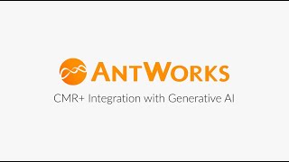 Revolutionize Your Business with AntWorks CMR and Generative AI [upl. by Ashbey763]