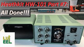 Heathkit HW101 Part 7 All Done [upl. by Deys]