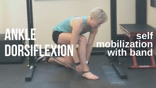 Ankle Dorsiflexion SelfMobilization  Improve ankle mobility with banded mobilization [upl. by Neitsirk28]