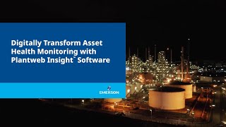 Digitally transform asset health monitoring with Plantweb Insight Software [upl. by Kone]