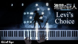 Attack on Titan  Levis Choice ThanksATTKT Piano Cover  Arr TorbyBrand [upl. by Cuyler]