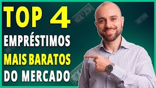 💰 4 Empréstimos Com as MENORES TAXAS DE JUROS do Mercado [upl. by Oriel]