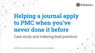 Helping a journal apply to PMC when you’ve never done it before [upl. by Ecertak]