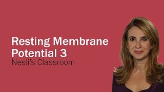 Resting Membrane Potential lecture part 3 [upl. by Ahcropal]