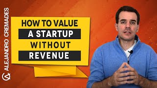 How To Value A Startup Without Revenue [upl. by Anaihr]