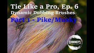 Tie Like a Pro Ep 6 Dynamic Dubbing Brushes Part 1  PikeMusky [upl. by Hickey]