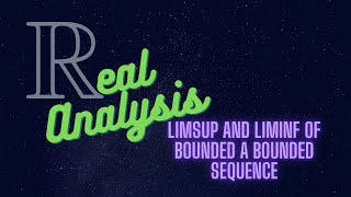 Limit Superior and Limit Inferior of a Bounded Sequence [upl. by Castora986]