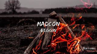 Madcon  Beggin Lyrics [upl. by Ikaz728]