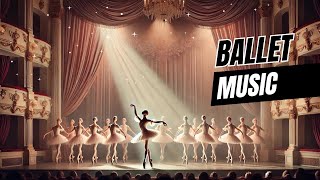 Ballet Music  Perfect for Dance Class amp Practice 🩰 5 Hours [upl. by Negaet973]