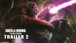 Godzilla x Kong  The New Empire  Trailer 2 [upl. by Hafeetal]