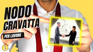 Nodo alla Cravatta per Lavoro  Tutorial Cravatta Facile [upl. by Saunder33]